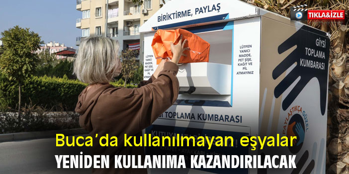 Buca’da kullanılmayan eşyalar yeniden kullanıma kazandırılacak