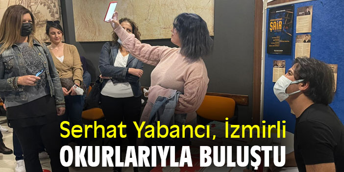 Serhat Yabancı, İzmirli okurlarıyla buluştu