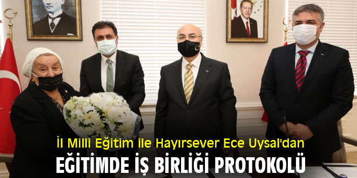 İl Milli Eğitim ile Hayırsever Ece Uysal'dan Eğitimde İşbirliği Protokolü
