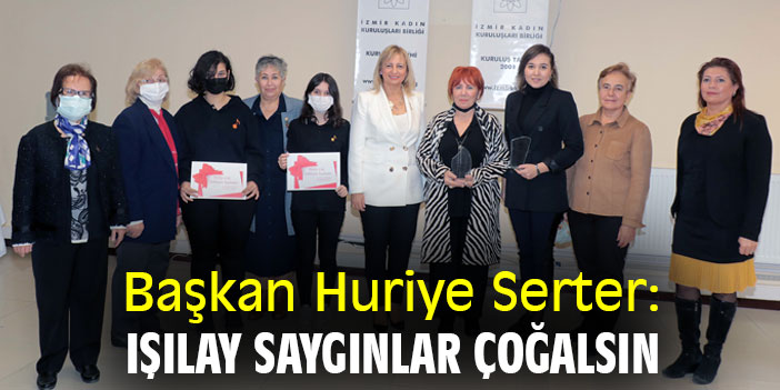 Başkan Huriye Serter: Işılay Saygınlar çoğalsın