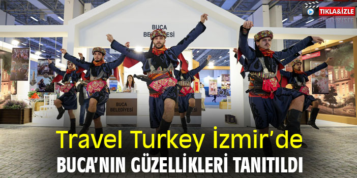 Travel Turkey İzmir’de Buca’nın güzellikleri tanıtıldı
