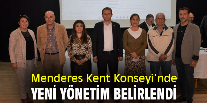 Menderes Kent Konseyi’nde yeni yönetim belirlendi