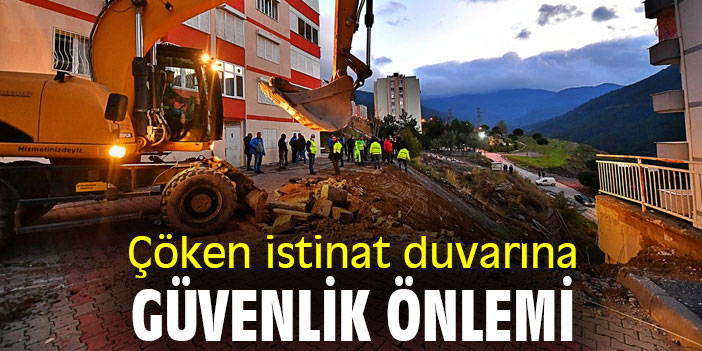 Çöken istinat duvarına güvenlik önlemi