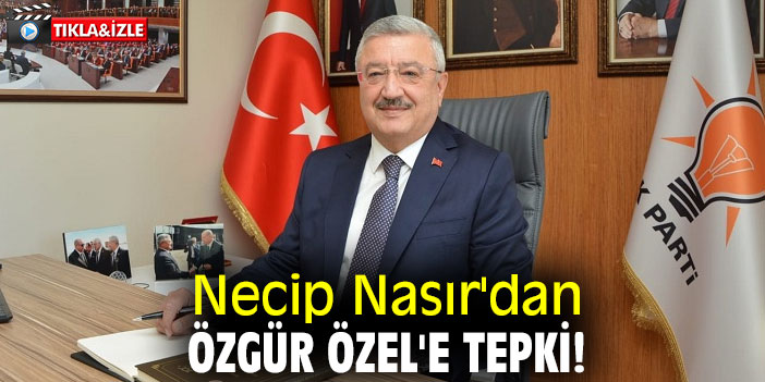 Necip Nasır'dan Özgür Özel'e tepki!