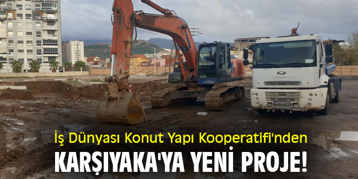 İş Dünyası Konut Yapı Kooperatifi'nden Karşıyaka'ya Yeni Proje!