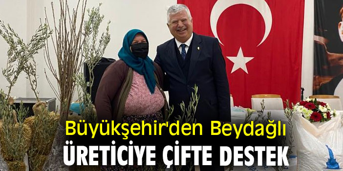 Büyükşehir'den Beydağlı üreticiye çifte destek