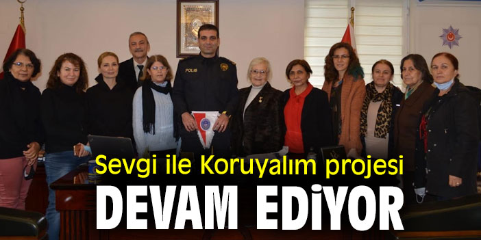 Sevgi ile Koruyalım projesi devam ediyor