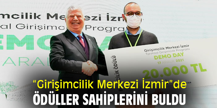 “Girişimcilik Merkezi İzmir”de ödüller sahiplerini buldu