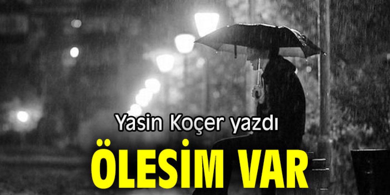 ÖLESİM VAR