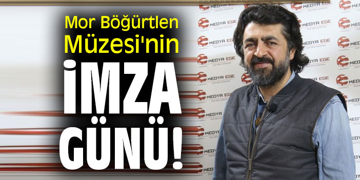‘MOR BÖĞÜRTLEN MÜZESİ’NİN İMZA GÜNÜ!