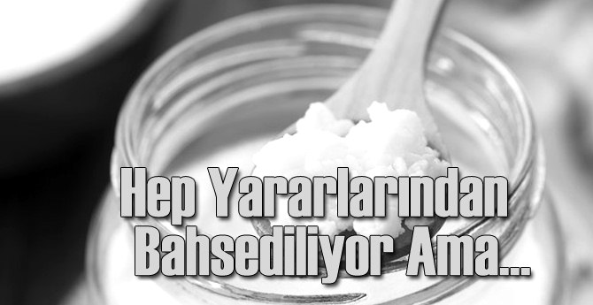 Hep Yararlarından Bahsediliyor Ama...