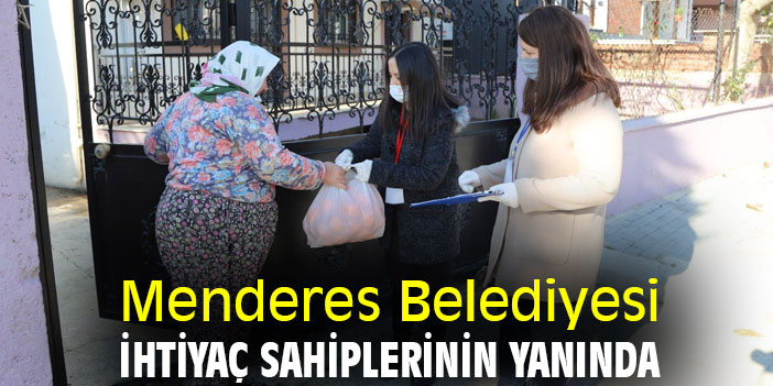 Menderes Belediyesi, ihtiyaç sahiplerinin yanında