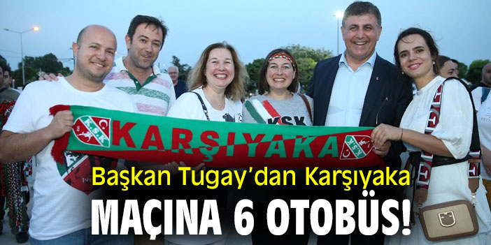 Cemil Tugay’dan Karşıyaka maçına otobüs