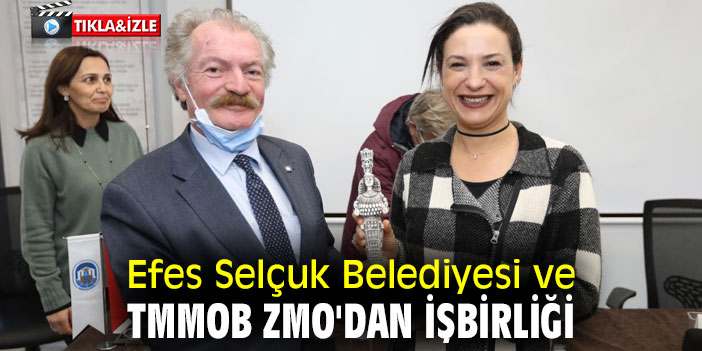 Efes Selçuk Belediyesi ve TMMOB ZMO'dan iş birliği