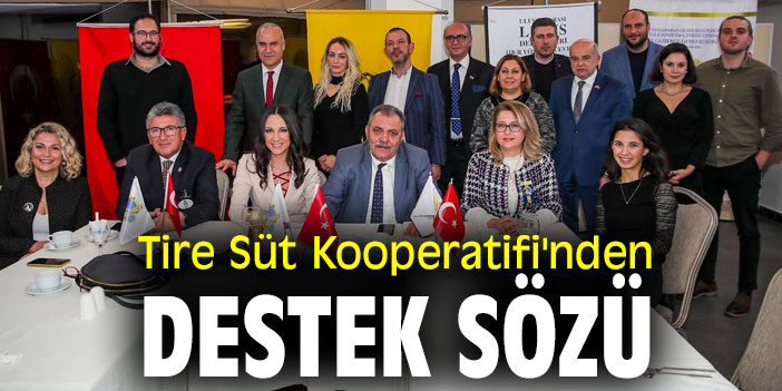 Tire Süt Kooperatifi'nden destek sözü
