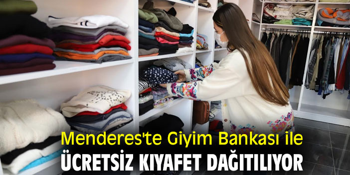Menderes'te Giyim Bankası ile ücretsiz kıyafet dağıtılıyor