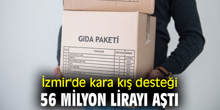 İzmir'de kara kış desteği 56 milyon lirayı aştı