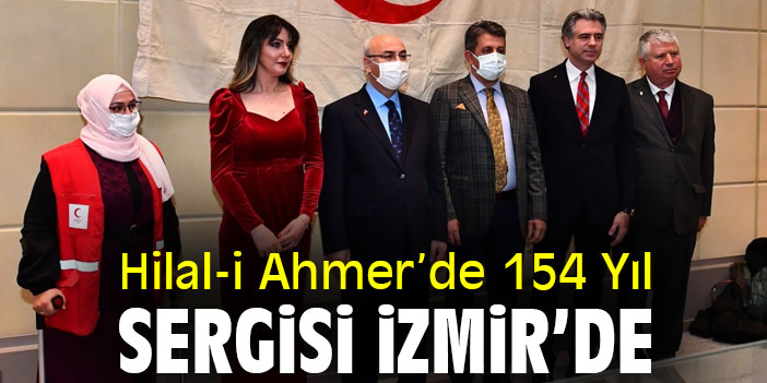 Hilal-i Ahmer’de 154 Yıl Sergisi İzmir’de