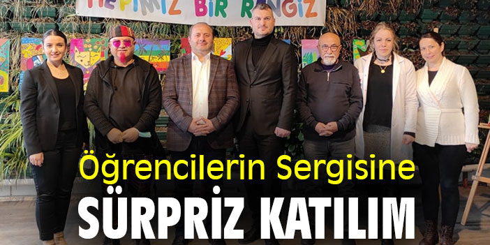 Öğrencilerin Sergisine Sürpriz Katılım