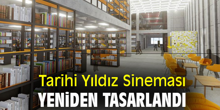 Tarihi Yıldız Sineması yeniden tasarlandı