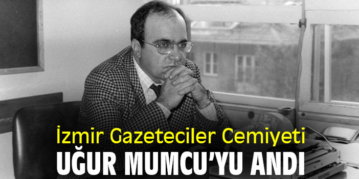 İzmir Gazeteciler Cemiyeti, Uğur Mumcu’yu andı