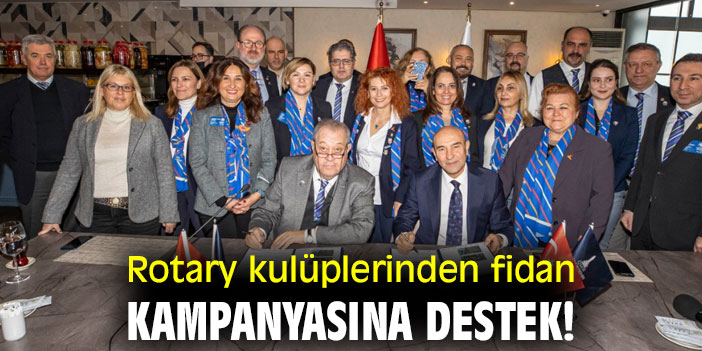 Rotary kulüplerinden fidan kampanyasına destek!