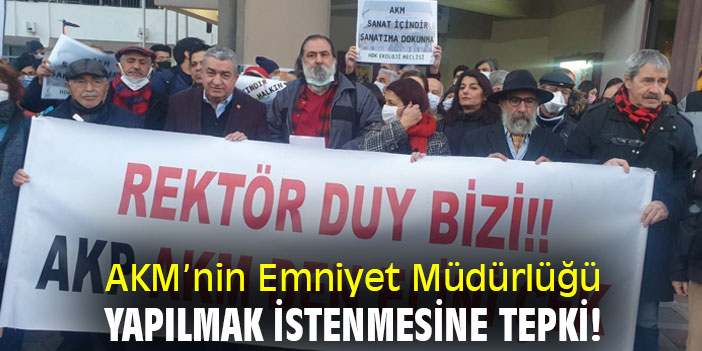 AKM’nin Emniyet Müdürlüğü yapılmak istenmesine tepki!