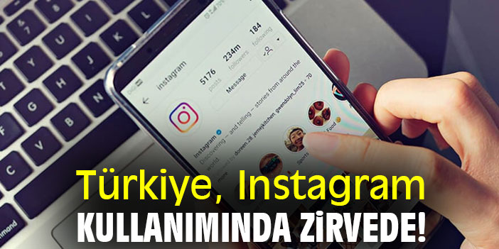 Türkiye, Instagram kullanımında zirvede!