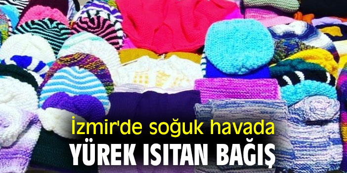 İzmir'de soğuk havada yürek ısıtan bağış
