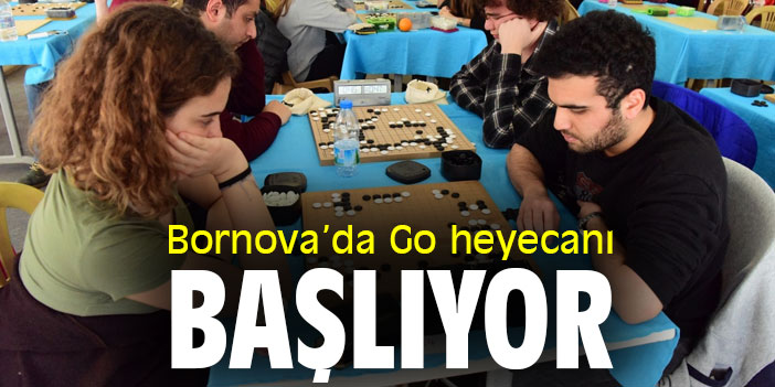 Bornova’da Go heyecanı başlıyor
