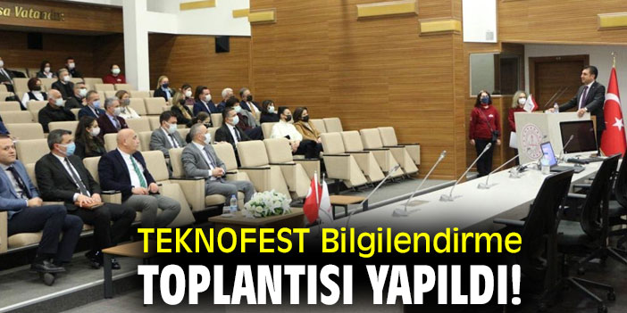 TEKNOFEST Bilgilendirme Toplantısı Yapıldı!