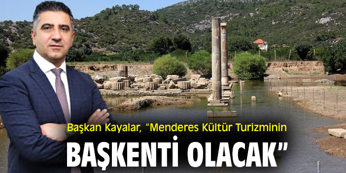 Menderes Belediyesi, antik kentlere ev sahipliği yapıyor!