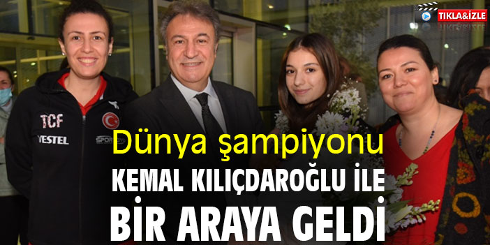 Dünya şampiyonu, Kemal Kılıçdaroğlu ile bir araya geldi