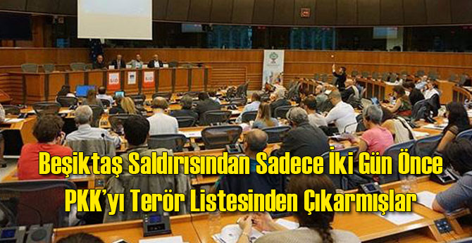 Beşiktaş Saldırısından Önce PKK Terör Listesinden Çıkarılmış!