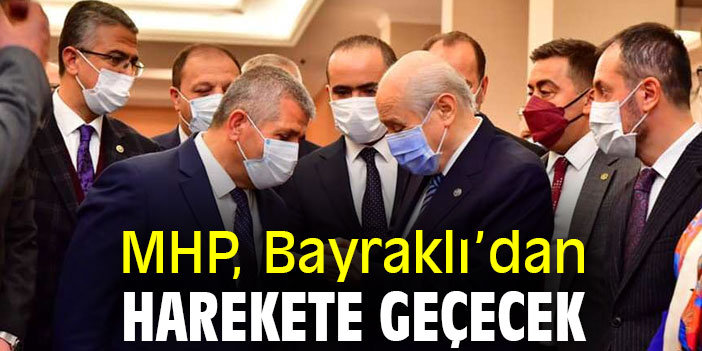 MHP, Bayraklı’dan Harekete Geçecek