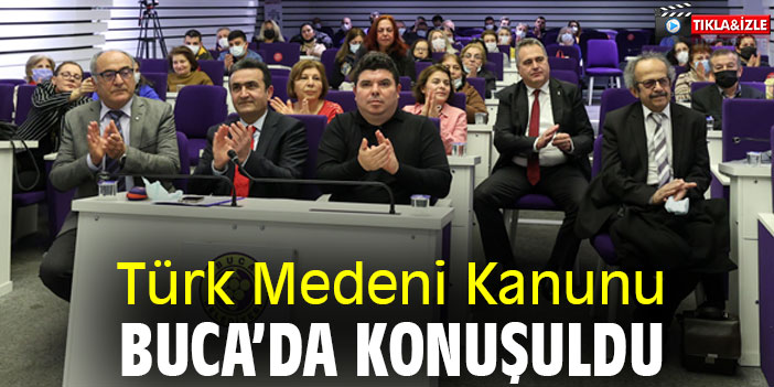 Türk Medeni Kanunu, Buca'da konuşuldu