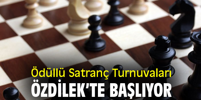 Ödüllü Satranç Turnuvaları Özdilek’te Başlıyor