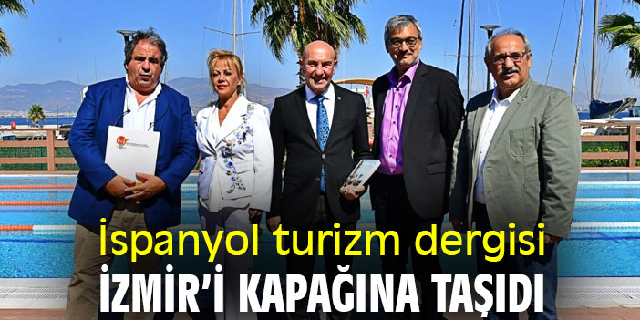 İspanyol turizm dergisi, İzmir’i kapağına taşıdı