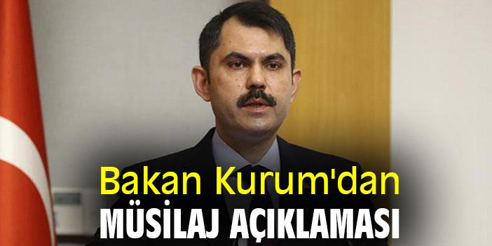 Bakan Kurum'dan müsilaj açıklaması!