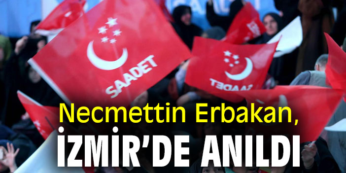 Necmettin Erbakan, İzmir’de anıldı
