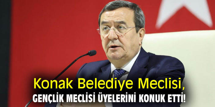 Konak Belediye Meclisi, Gençlik Meclisi üyelerini konuk etti!