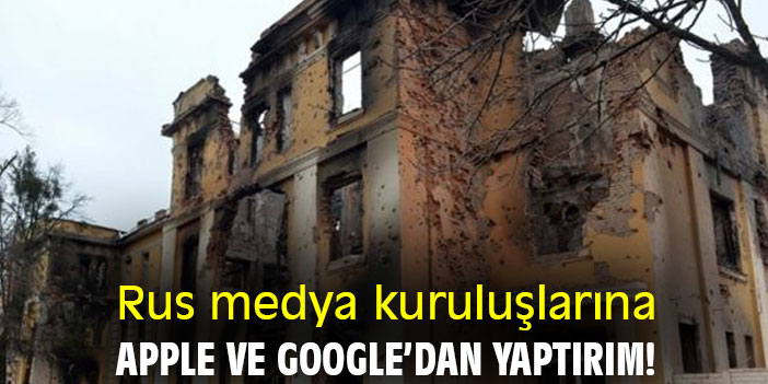 Rus medya kuruluşlarına, Apple ve Google’dan yaptırım!
