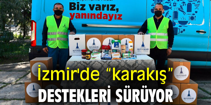 İzmir'de “karakış” destekleri sürüyor