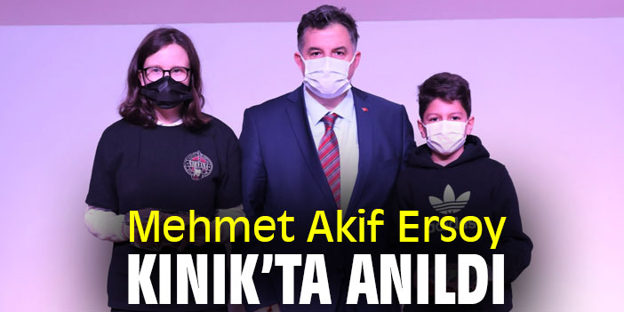 Mehmet Akif Ersoy, Kınık'ta anıldı