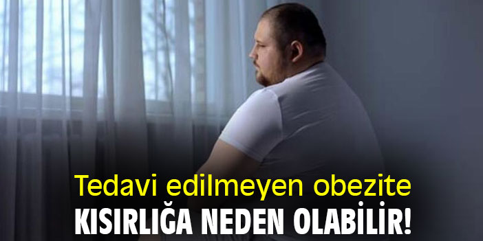 Tedavi edilmeyen obezite, kısırlığa neden olabilir!