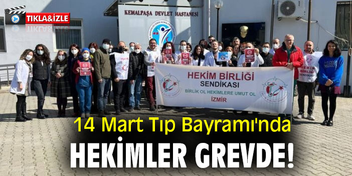 14 Mart Tıp Bayramı'nda hekimler grevde!
