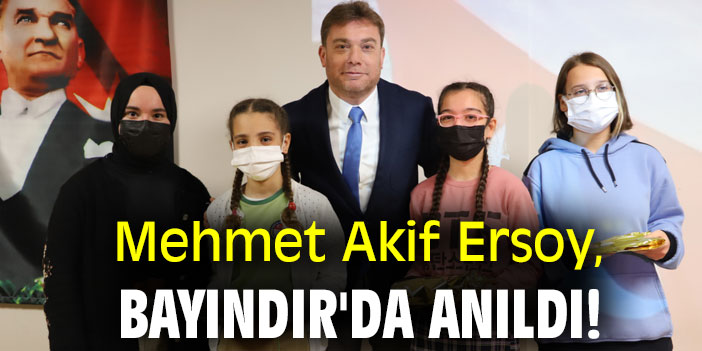 Mehmet Akif Ersoy, Bayındır'da anıldı!