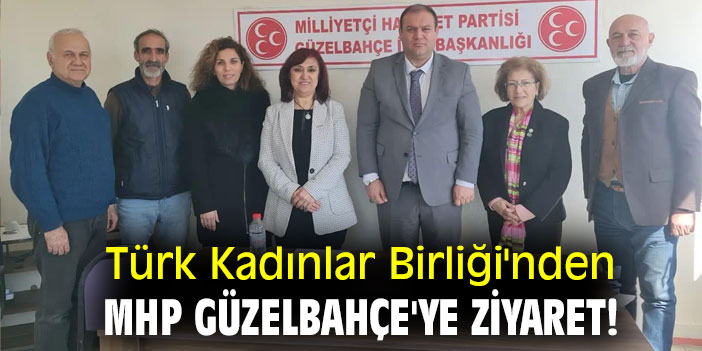 Türk Kadınlar Birliği'nden MHP Güzelbahçe'ye ziyaret!