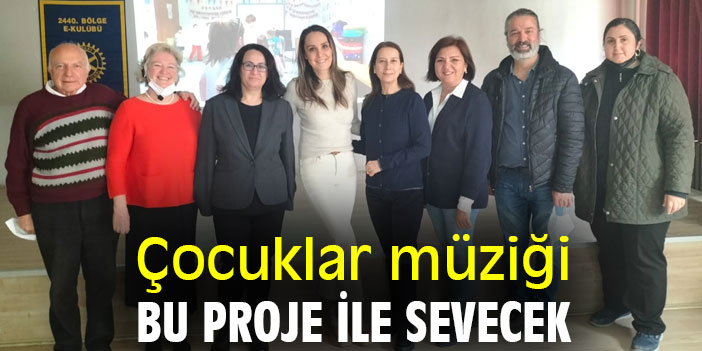 Çocuklar müziği, bu proje ile sevecek