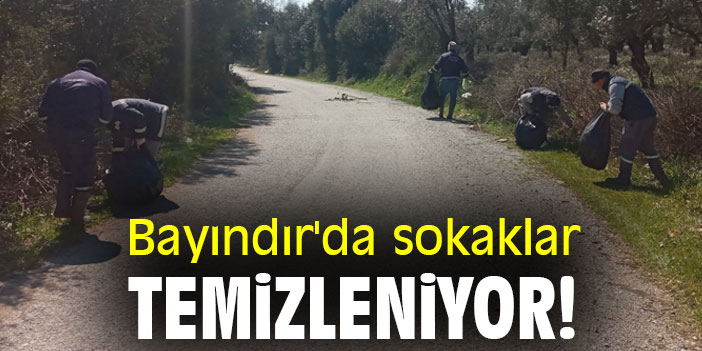 Bayındır'da sokaklar temizleniyor!